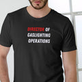 DIRECTOR OF GASLIGHTING OPERATIONS T Shirt, Unisex Cotton, funny T Hoodie, Sweatshirt | PureTeeCo.com