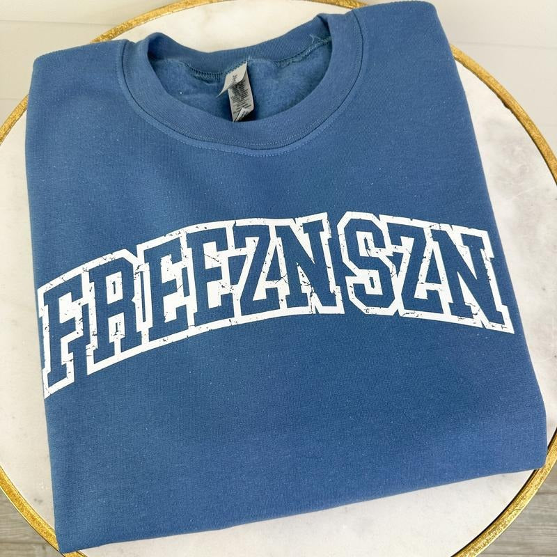 DOORBUSTER - Freezin' Season Sweatshirt *Final Sale* T-Shirts, Hoodie | PureTeeCo.com