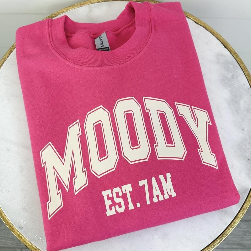 DOORBUSTER - Moody At 7AM Sweatshirt *Final Sale* T-Shirts, Hoodie | PureTeeCo.com