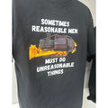 DOZER LOGO, Sometimes reasonable men do unreasonable things T-Shirts, Hoodie, Sweatshirt | PureTeeCo.com