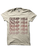 DUMP HIM T-Shirt Style005 Hoodie, Sweatshirt | PureTeeCo.com