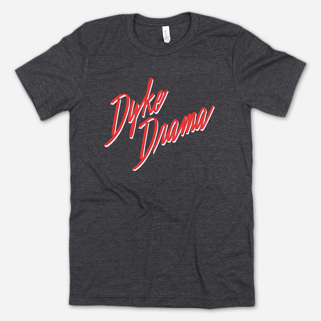 Dyke Drama Tee Hoodie, Sweatshirt | PureTeeCo.com (Image 1)