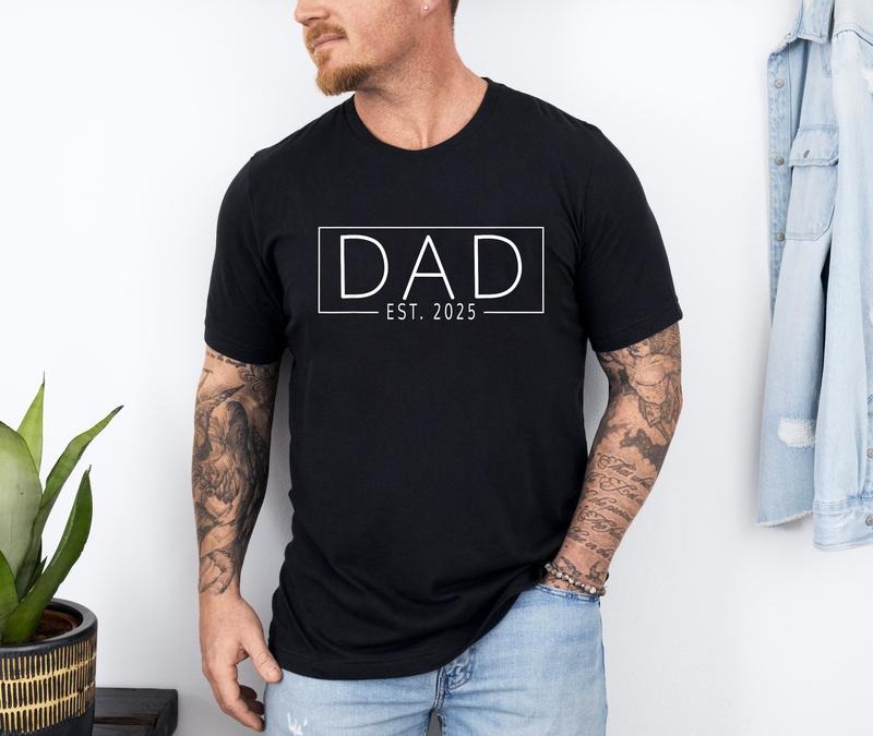 Dad Est. 2025 Shirt, Expect Baby 2025, Father 2025 New Dad 2025 T-Shirt Hoodie, Sweatshirt | PureTeeCo.com