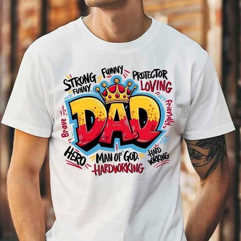 Dad Graffiti Shirt for Men Funny Father's Day Hero King Dad Unisex 100% Cotton