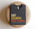 Dad Grandpa Great Grandpa T Shirt Hoodie Sweater new Dad Shirtdad Shirtdaddy Shirtfather's Day Shirtbest Grandpagift For...