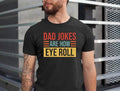 Dad Jokes T Shirt Hoodie Sweater Dad Jokes Are How Eye Roll Shirt Father's Day Shirt Father's Day Gift Funny Father's...