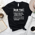 Dad Tax Shirt Funny Dad Shirt Hoodie Sweater Fathers Day Shirt Dad Definition Tshirt Dad Tax Noun Shirt Fathers Day Gift...