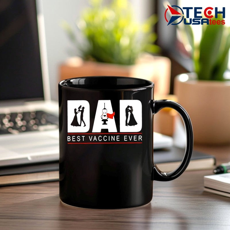 Dad best vaccine ever shirt