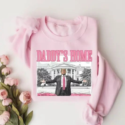 Daddys Home Shirt, White House Trump Vote 2024 Shirt, Get In Losers, Trump Sweatshirt Hoodie | PureTeeCo.com