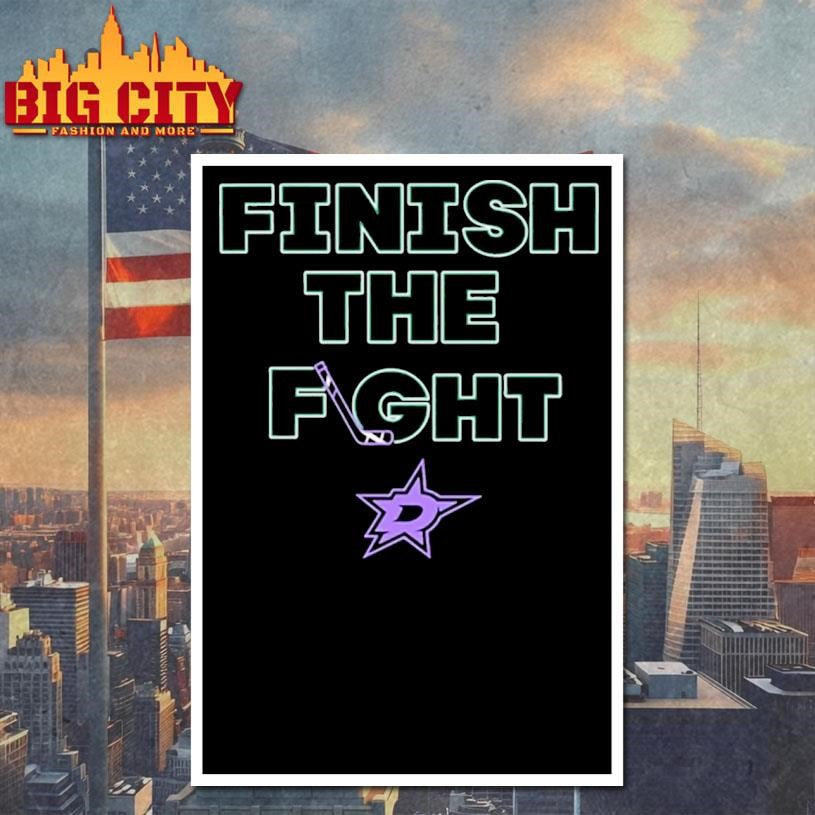 Dallas Stars Hockey Finish The Fight Shirt