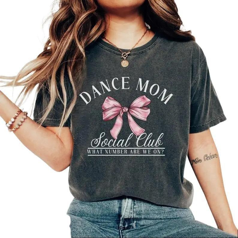 Dance Mom Tshirt-sweatshirt-hoodie, Trendy Dance Mom Social Club Apparel, Recital Gift for Dancer's Mom, Competition...