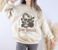 Dark Romance Shirt Dark Romance Readers Society Romance Book Sweatshirt Gift For Smut Reader Gift For Book Lover Spicy...