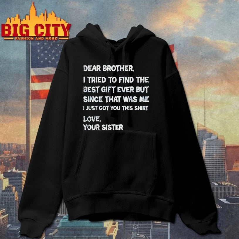 Dear Brother I Found Every Sibling shirt