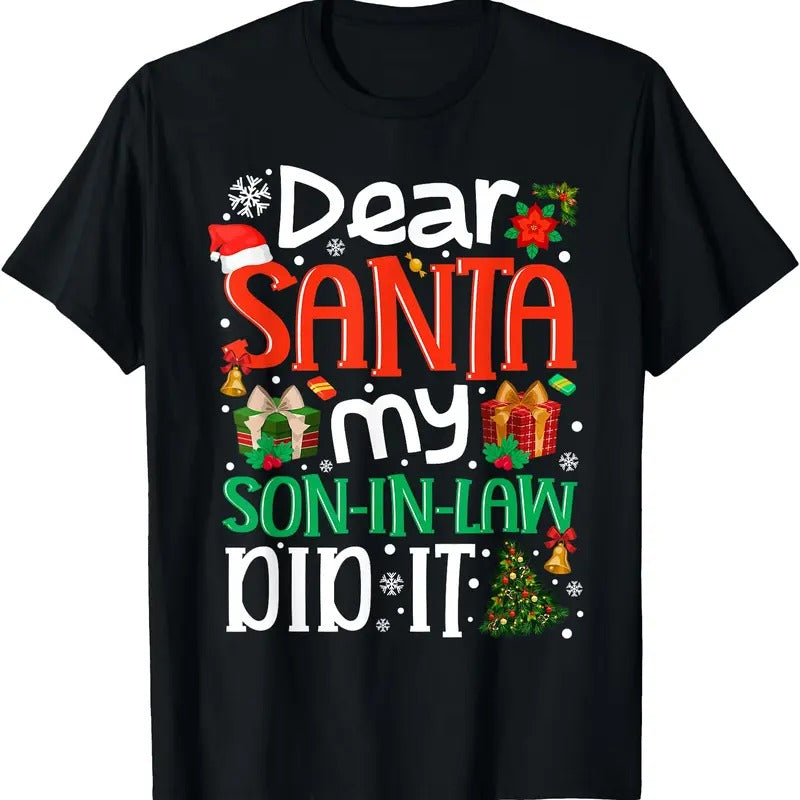 Dear Santa My Son in Law Did It Funny Family Xmas Holyday T-Shirt Hoodie, Sweatshirt | PureTeeCo.com