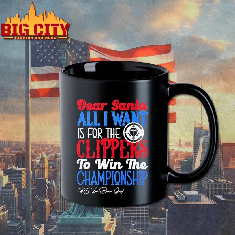 Dear Santa all I want is for the Los Angeles Clippers to win the Championship Shirt