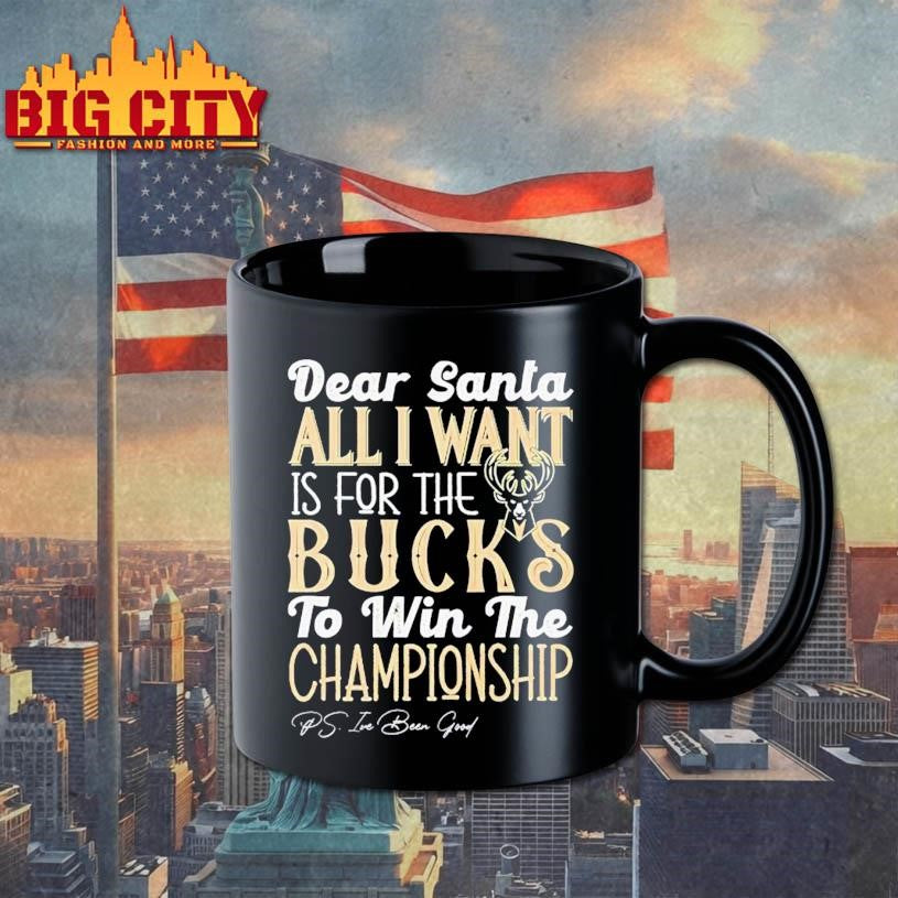 Dear Santa all I want is for the Milwaukee Bucks to win the Championship Shirt