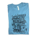 Dedicated Member of the Anxiety Club Unisex t-shirt - Womenswear casual unisex T-shirt - funny graphic tees