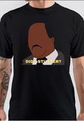 Did I Stutter T-Shirt Hoodie, Sweatshirt | PureTeeCo.com