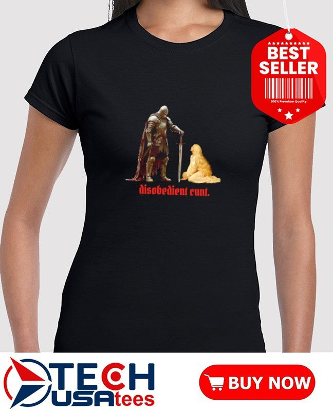 Disobedient Cunt shirt