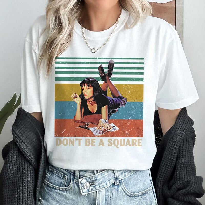 Don't Be A Square Mia Wallace Shirt Smoking Pulp Fiction Vintage Shirt Hoodie, Sweatshirt | PureTeeCo.com