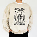 Don't Feel Like Doing Anything Sweatshirt for Men, Sarcastic Crewneck, Husband Gifts, Funny Wife Apparel, Recently...