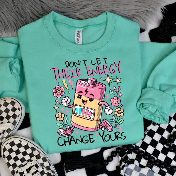 Don't Let Their Energy Change Yours Mint Crewneck Sweatshirt | Punk, Alt, Grunge, Goth, Skeleton Style, Cute T-Shirts, Hoodie