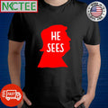 Donald Trump he sees heroes shirt