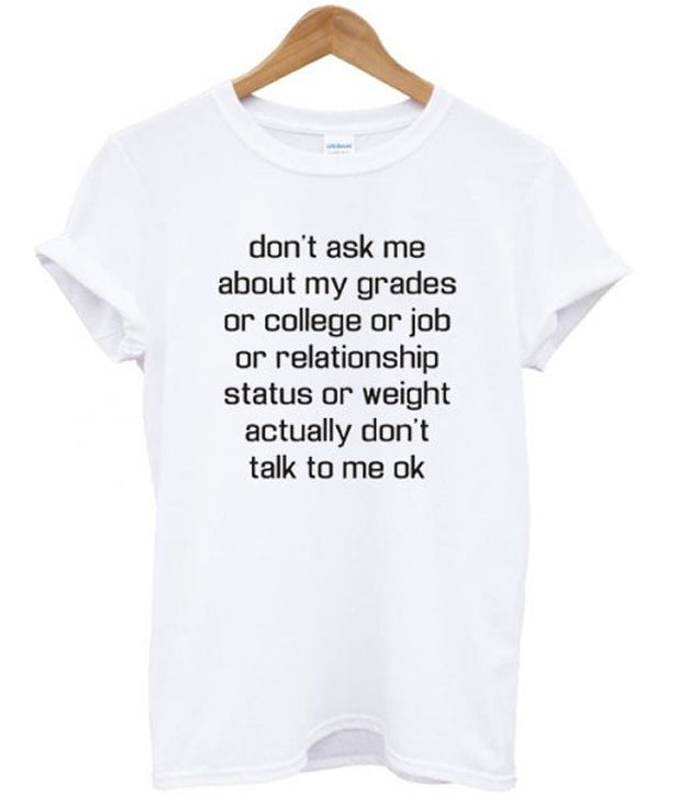 Don’t Ask Me About My Grades T-shirt Hoodie, Sweatshirt | PureTeeCo.com