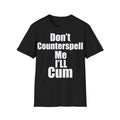 Dont Counter tshirts Unisex Softstyle T-Shirt Hoodie, Sweatshirt | PureTeeCo.com