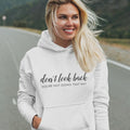 Don’t Look Back Positive Quote Hoodie thd T-Shirts, Sweatshirt | PureTeeCo.com