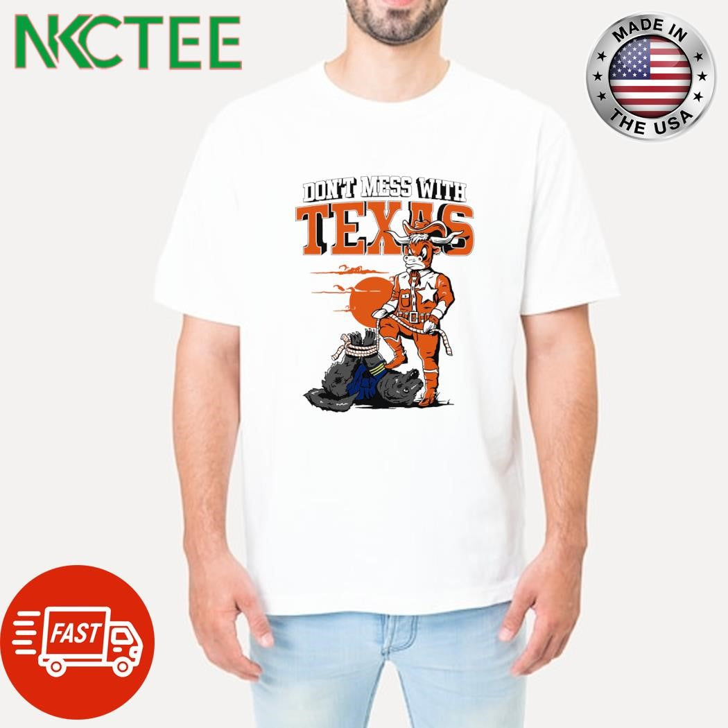 Don’t Mess With Texas Longhorns mascot cowboy step on the face Michigan Wolverines shirt