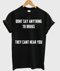 Dont Say Anything To Drugs T-shirt Hoodie, Sweatshirt | PureTeeCo.com