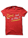Dont look at mee Red T-Shirt Hoodie, Sweatshirt | PureTeeCo.com