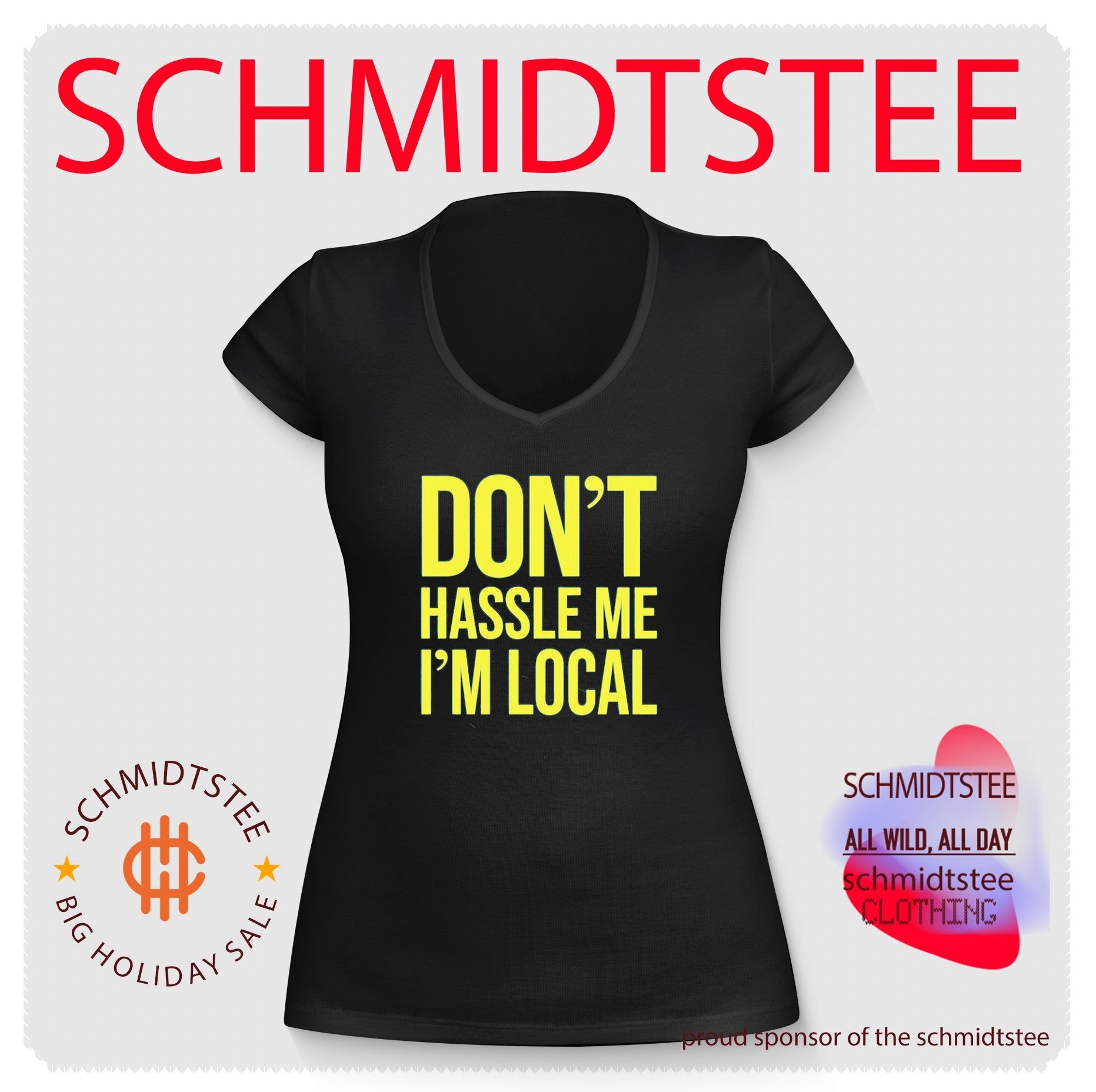 Don’t hassle me I’m local shirt