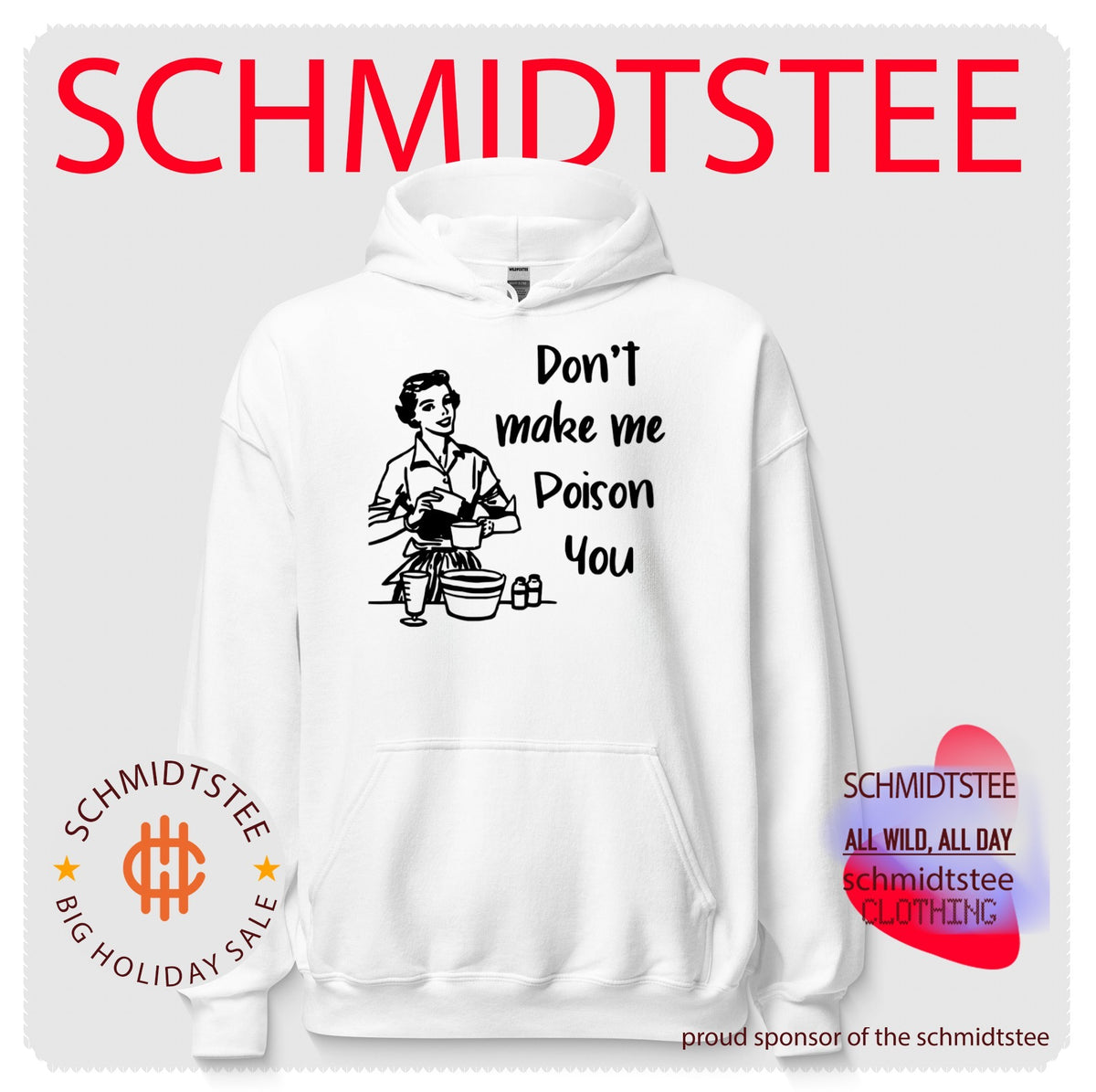 Don’t make me poison you shirt