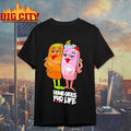 Dope.as.yola Push Trees Home Girls For Life Shirt
