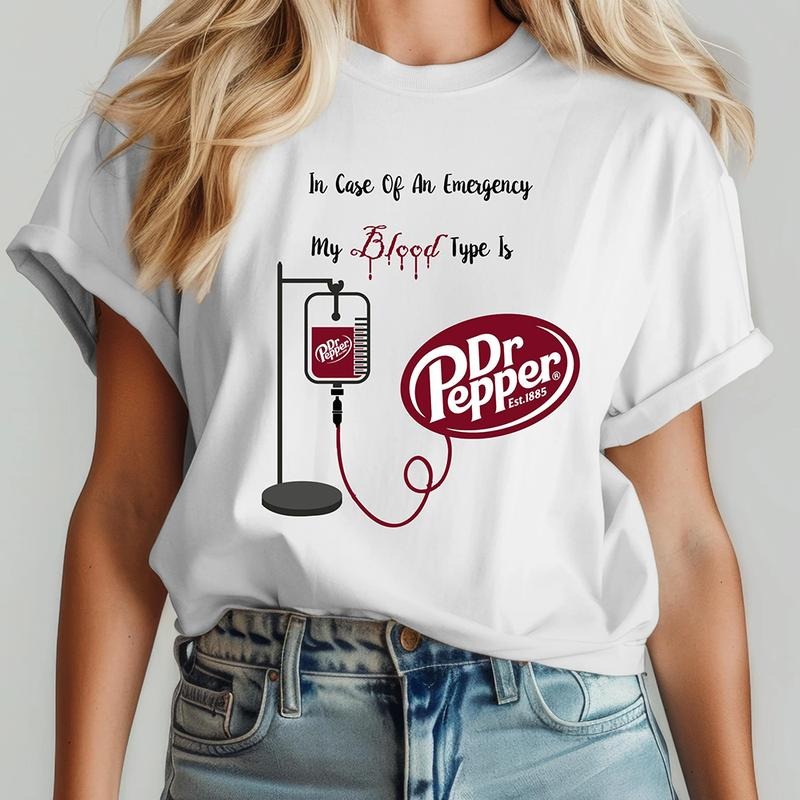 Dr. Pepper Shirt, My Blood Type is Dr. Pepper Shirt, Cute Dr Pepper Shirt, Gift For Her, Soda Shirt, Birthday Gift,...
