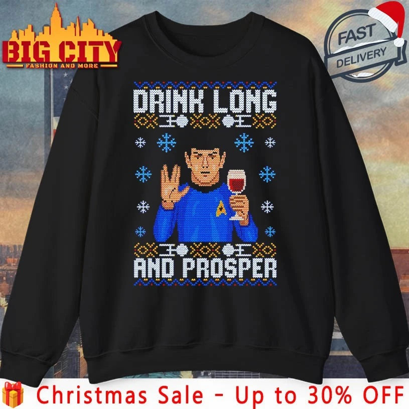 Drink Long And Prosper ugly Christmas shirt