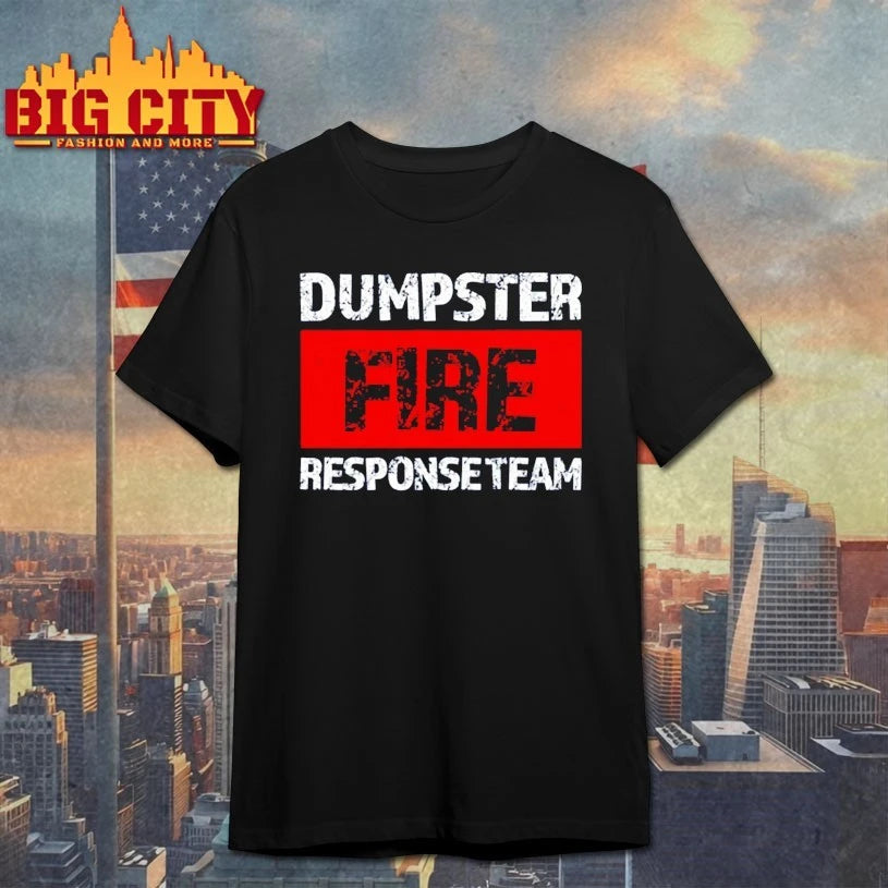 Official Dumpster Fire Response Team shirt