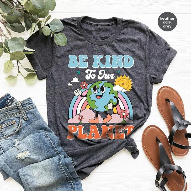 Earth Day Shirts, Planet T-Shirt,Be Kind To Our Planet T-Shirt Hoodie, Sweatshirt | PureTeeCo.com
