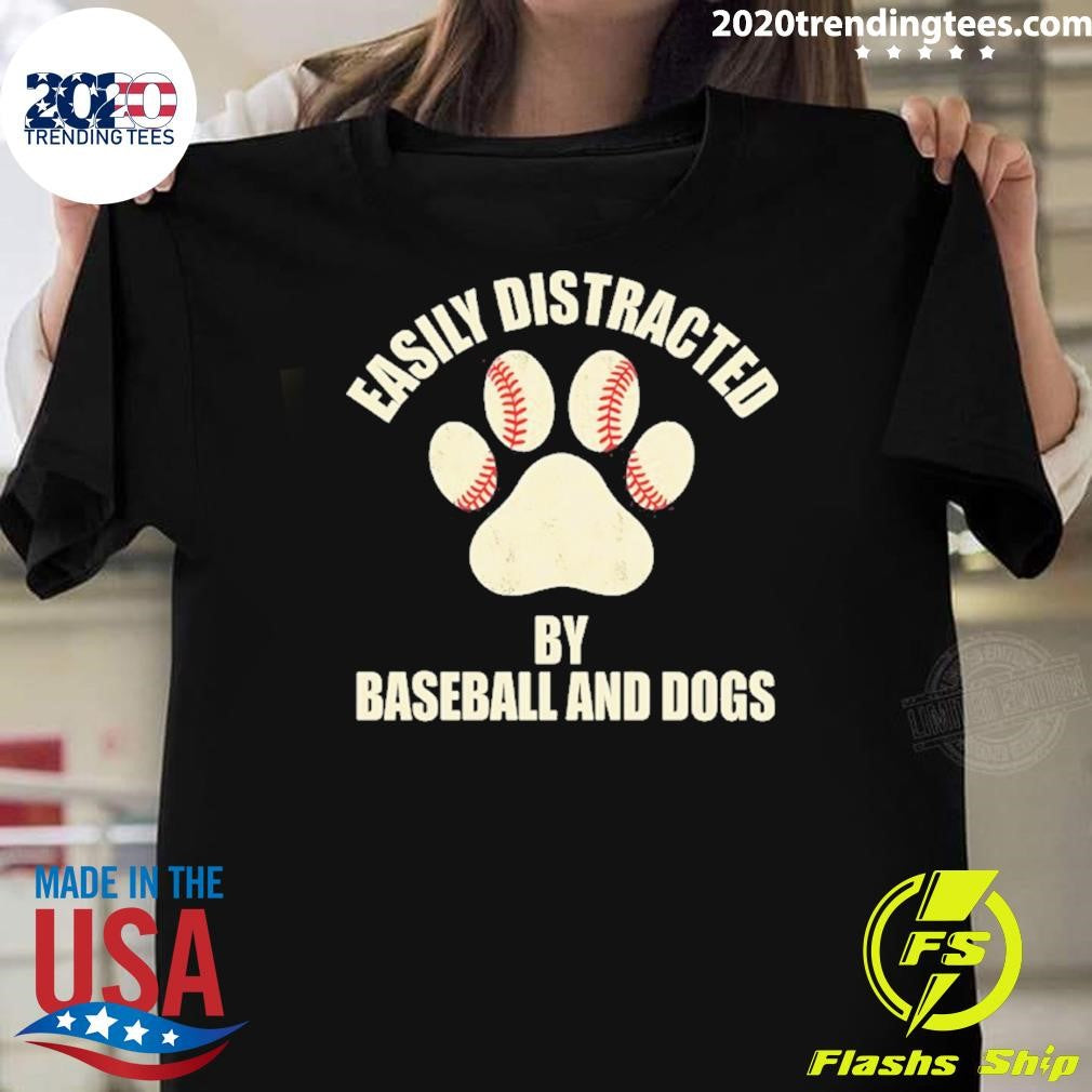 Easily Distracted By Baseball And Dogs Shirt