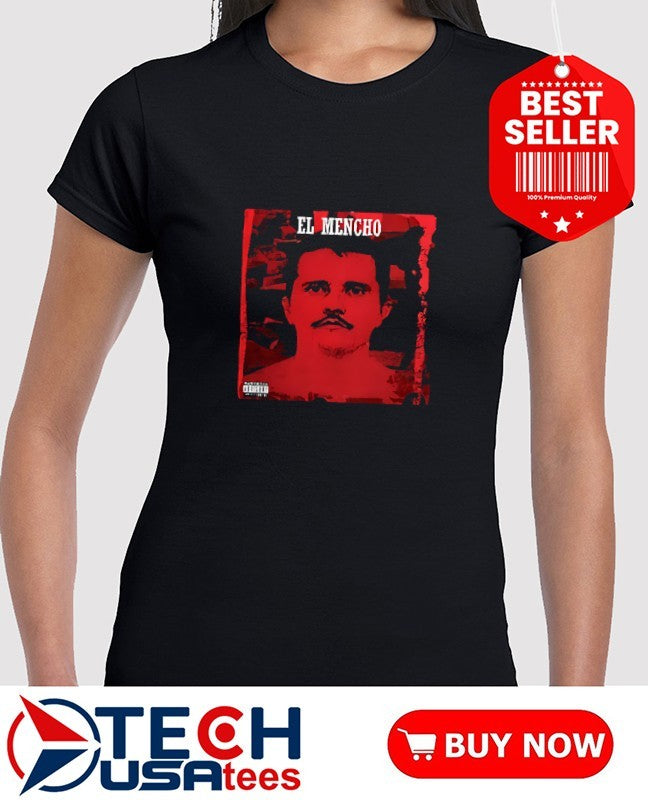 El Mencho shirt
