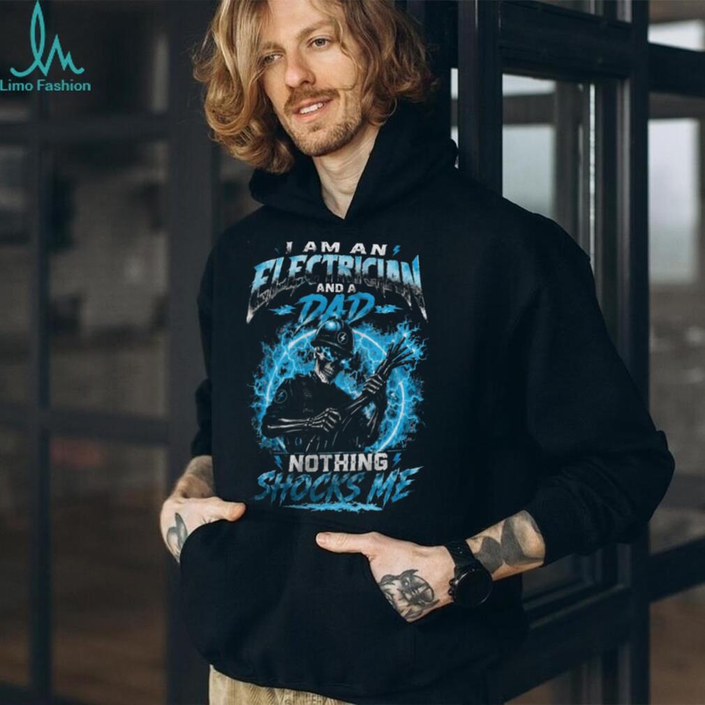 Electrician Dad Nothing Shocks Me Lightning Skull Shirt