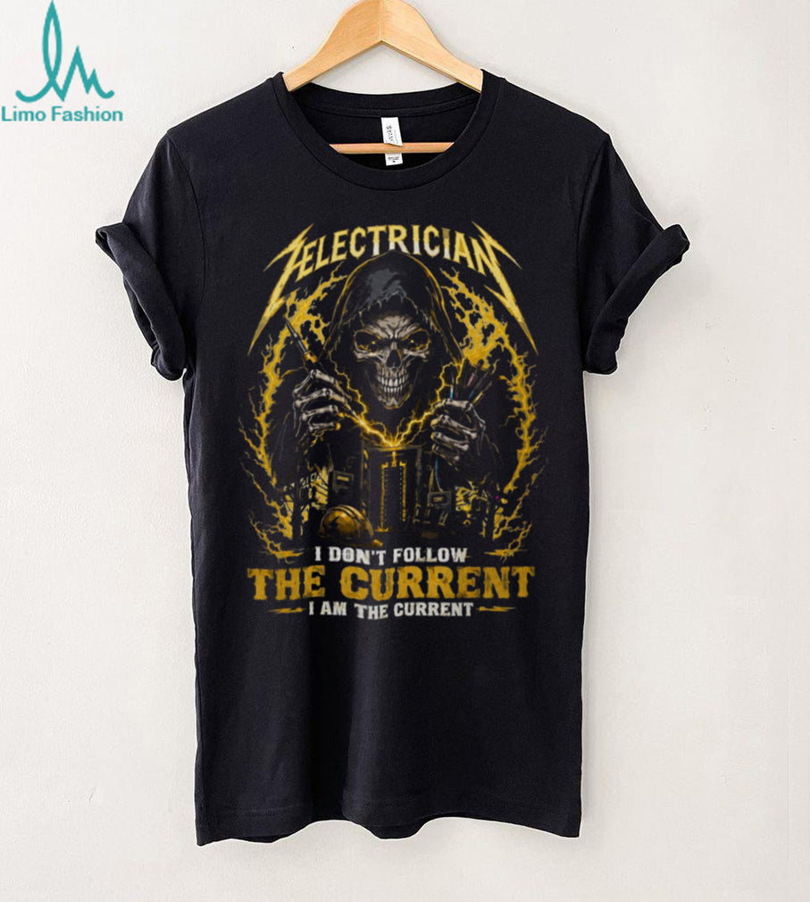 Electrician Grim Reaper I Am The Current Power Shirt