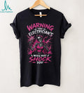 Electrician Wife Warning Shock You Skeleton Lady Shirt