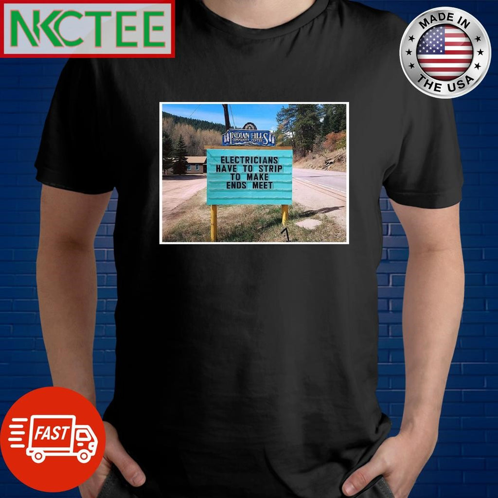 Electricians have to strip to make ends meet shirt