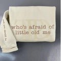 Embroidered Poetry Sweatshirt - All's fair Love and Poetry who's afraid of little told me - Well You should be on sleeeve...