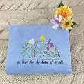 Embroidered Wildflower Sweatshirt - Embroidered To Live For The Hope Of It All Crewneck - Music  Sweatshirt T-Shirts, Hoodie