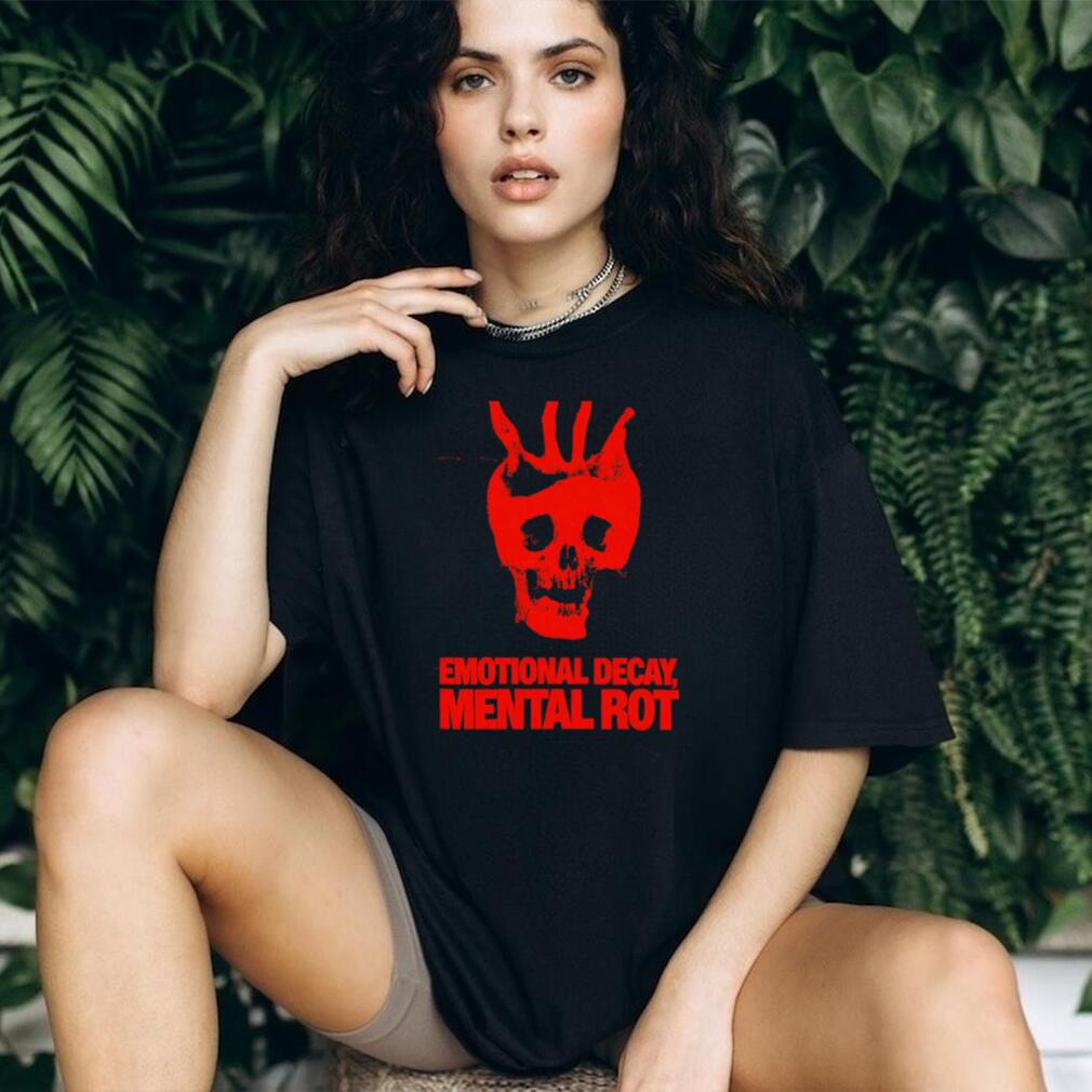 Emotional Decay Mental Rot Skull gothic shirt