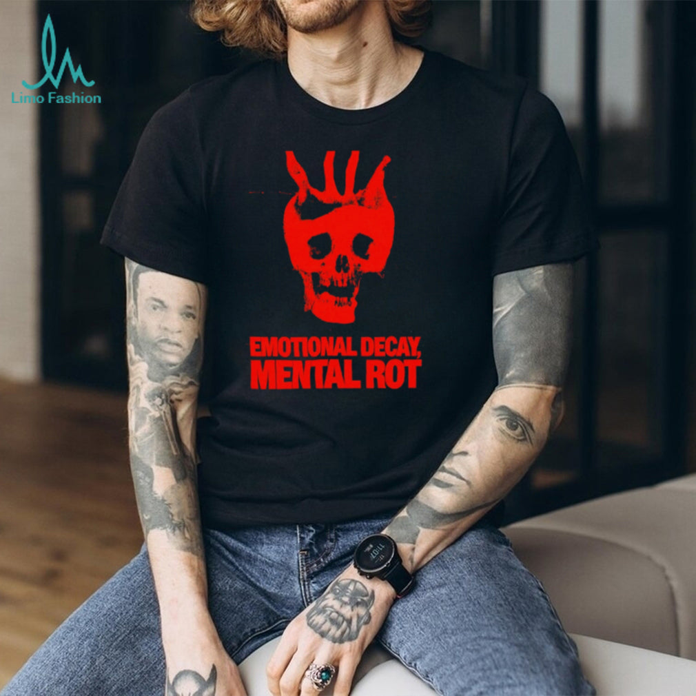 Emotional Decay Mental Rot Skull gothic shirt